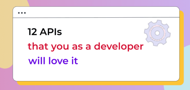 Zestaw 12 API, które powinny Ci się spodobać